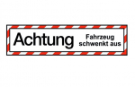 Hinweisschild "Fahrzeug schwenkt aus" Stahlblech 