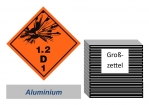 Grosszettel 250x250 Alu -  Gefahrgutklasse 1.2 D 