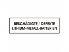 Label SV 376 "Beschädigte/Defekte-Lithium-Metall-Batterien" 