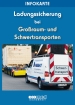 Infokarte "Ladungssicherung Großraum- und Schwertransporte" 