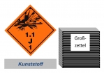 Grosszettel 250x250 Kunststoff - Gefahrgutklasse 1.1 J 