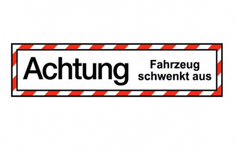 Hinweisschild "Fahrzeug schwenkt aus" Klebefolie 