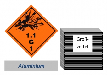 Grosszettel 250x250 Alu - Gefahrgutklasse 1.1 G 