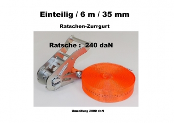 Ratschen-Zurrgurt 1- 35mm / 6m einteilig / 480 daN 